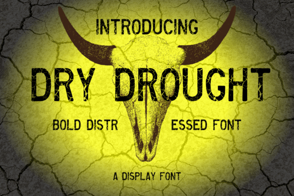 Dry Drought Font: Adding Texture to Digital Layouts